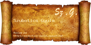 Szubotics Gyula névjegykártya